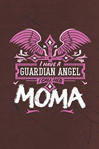I Have a Guardian Angel I Call Her Moma