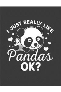 I Just Really Like Pandas, Ok?