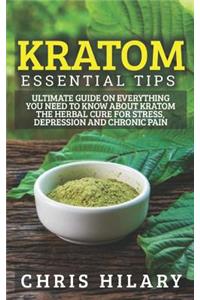 Kratom Essential Tips
