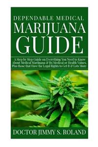 Dependable Medical Marijuana Guide