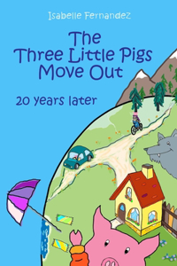 Three Little Pigs Move Out