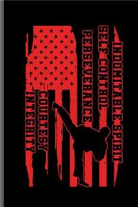 Indomitable Spirit Self Control Perseverance Courtesy Integrity