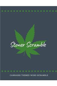 Stoner Scramble: Cannabis Themed Word Scramble Puzzles Large Print