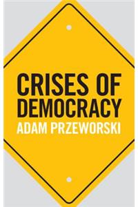 Crises of Democracy