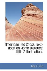 American Red Cross Text-Book on Home Dietetics