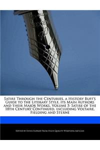 Satire Through the Centuries, a History Buff's Guide to the Literary Style, Its Main Authors and Their Major Works, Volume 5