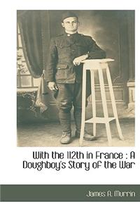 With the 112th in France