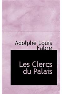 Les Clercs Du Palais