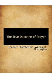 The True Doctrine of Prayer