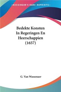 Bedekte Konsten In Regeringen En Heerschappien (1657)
