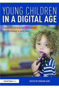 Young Children in a Digital Age