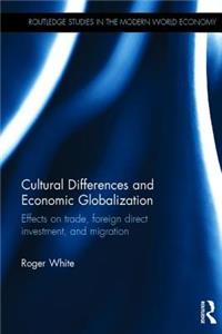 Cultural Differences and Economic Globalization
