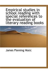 Empirical Studies in School Reading with Special References to the Evaluation of Literary Reading Books