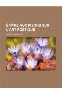 Epitre Aux Pisons Sur L'Art Poetique