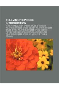 Television Episode Introduction
