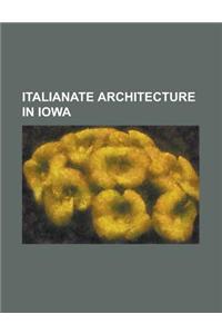 Italianate Architecture in Iowa