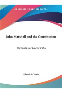 John Marshall and the Constitution