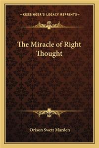 The Miracle of Right Thought