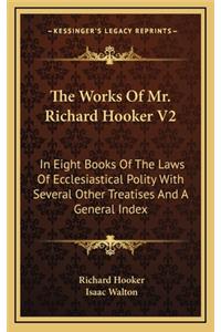 The Works of Mr. Richard Hooker V2