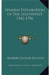 Spanish Exploration In The Southwest 1542-1706