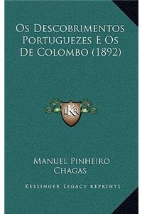 OS Descobrimentos Portuguezes E OS de Colombo (1892)