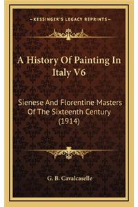 A History Of Painting In Italy V6