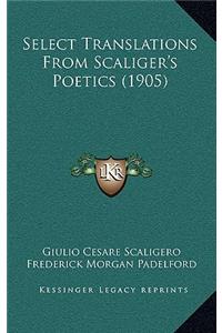 Select Translations From Scaliger's Poetics (1905)