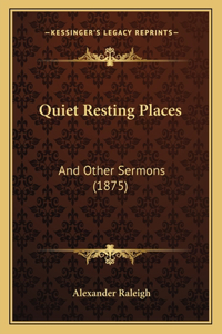 Quiet Resting Places