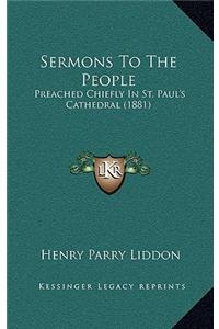 Sermons to the People