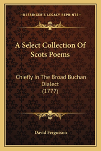 Select Collection Of Scots Poems
