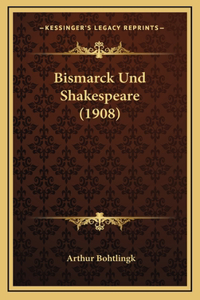 Bismarck Und Shakespeare (1908)