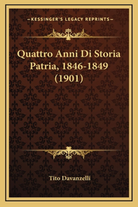 Quattro Anni Di Storia Patria, 1846-1849 (1901)