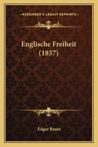 Englische Freiheit (1857)