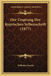 Der Ursprung Der Kyprischen Sylbenschrift (1877)