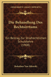 Die Behandlung Des Rechtsirrtums