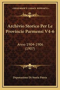 Archivio Storico Per Le Provincie Parmensi V4-6