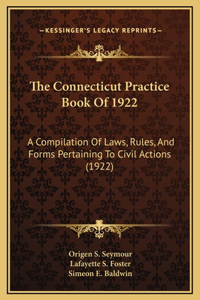 The Connecticut Practice Book Of 1922
