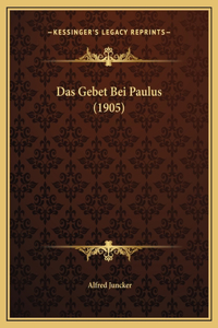 Das Gebet Bei Paulus (1905)
