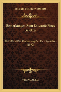 Bemerkungen Zum Entwurfe Eines Gesetzes
