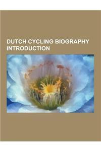 Dutch Cycling Biography Introduction