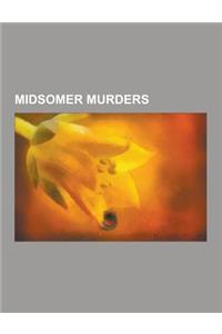 Midsomer Murders: Anthony Horowitz, Caroline Graham, Dead in the Water (Midsomer Murders), Destroying Angel (Midsomer Murders Episode),