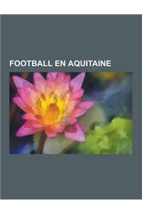 Football En Aquitaine
