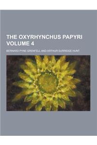 The Oxyrhynchus Papyri Volume 4