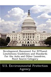 Development Document for Effluent Limitations Guidelines and Standards for the Auto and Other Laundries, Point Source Category