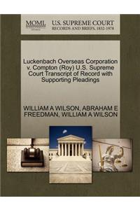 Luckenbach Overseas Corporation V. Compton (Roy) U.S. Supreme Court Transcript of Record with Supporting Pleadings