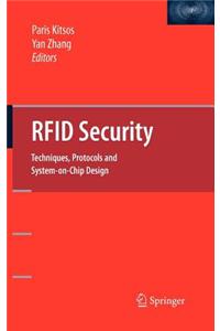 Rfid Security: Techniques, Protocols and System-On-Chip Design