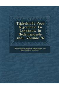 Tijdschrift Voor Nijverheid En Landbouw in Nederlandsch-Indi, Volume 76