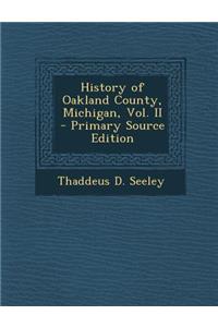 History of Oakland County, Michigan, Vol. II