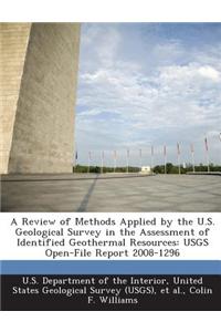 Review of Methods Applied by the U.S. Geological Survey in the Assessment of Identified Geothermal Resources