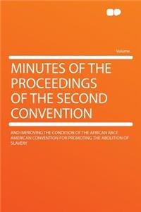 Minutes of the Proceedings of the Second Convention